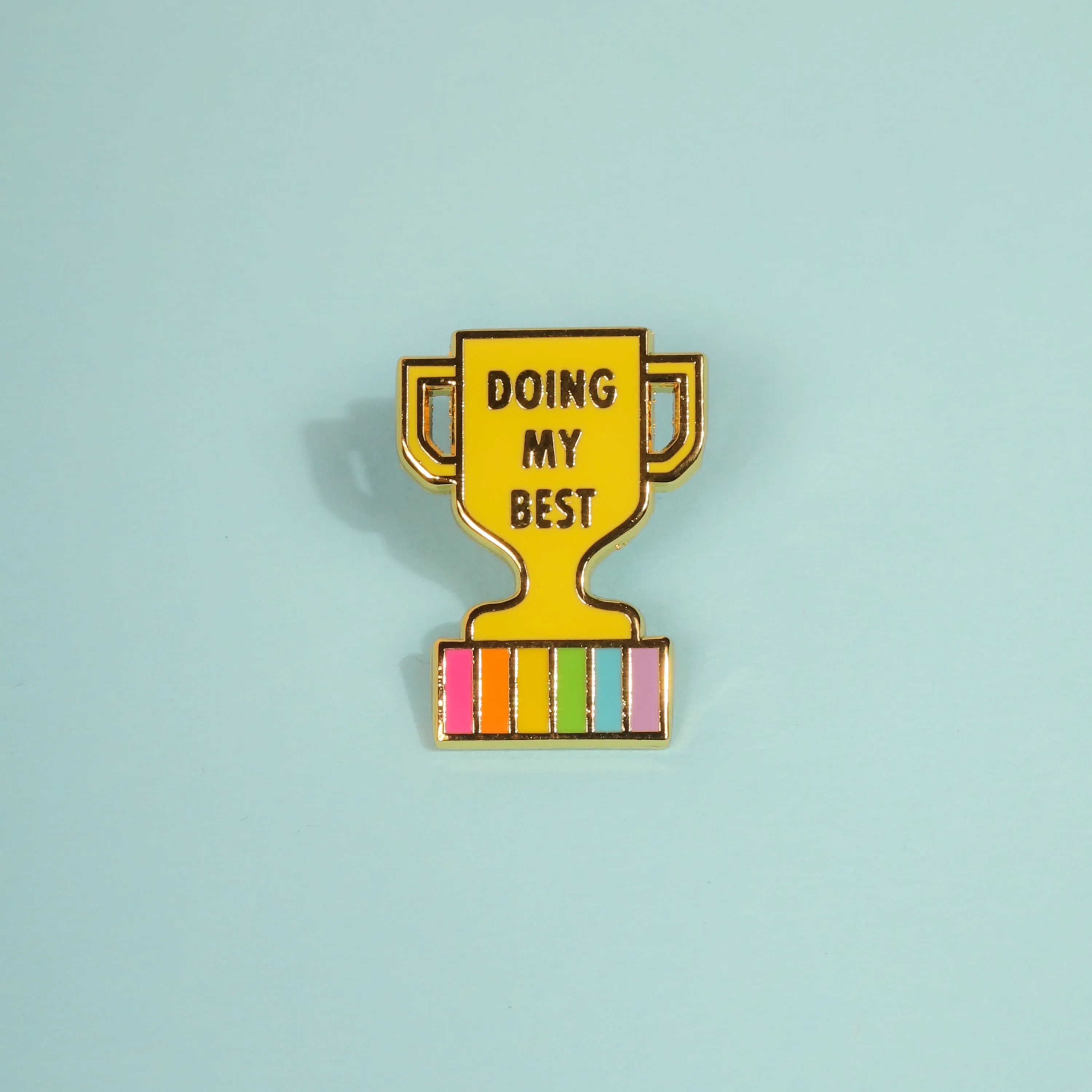 Doing My Best Enamel Pin