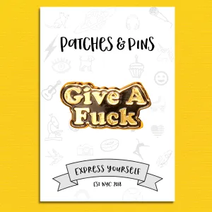 Give a Fuck Enamel Pin